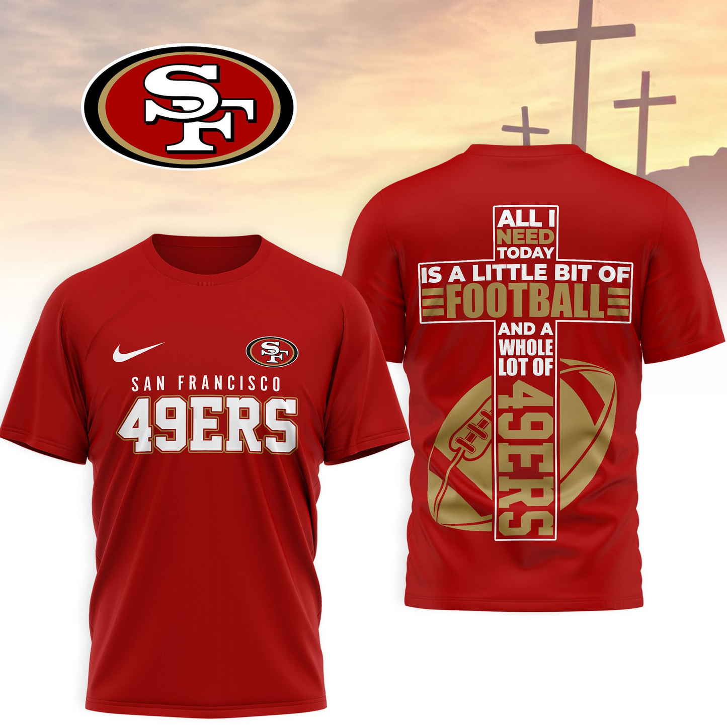 SF x NFL Whole Lot of Football Christian Cross 3D Shirt
